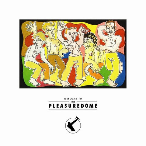 Frankie Goes To Hollywood - Welcome To the Pleasure Dome