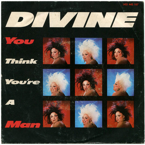 Divine - You Think You're a Man