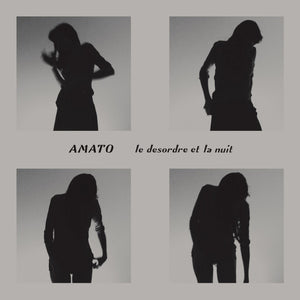 Amato - Le Desordre et La Nuit