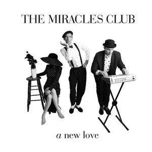 The Miracles Club - A New Love