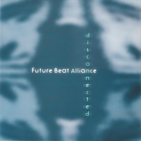 Future Beat Alliance - Disconnected